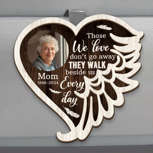 Those We Love Don't Go Away - Personalized Car Visor Clip FCCVCLETN2232T