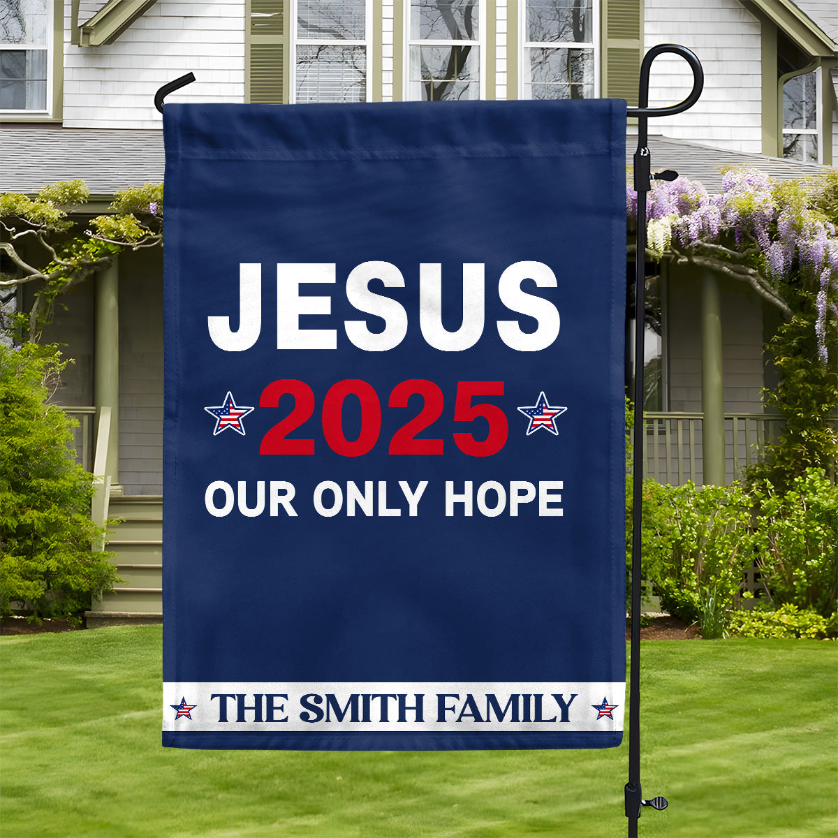 Jesus 2025 Our Only Hope - Personalized Garden Flag