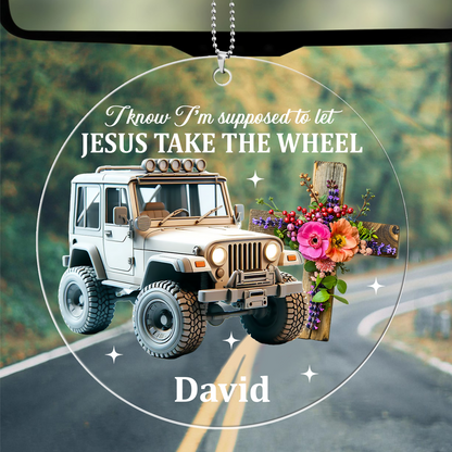 Let Jesus Take The Wheel - Personalized 1-Side Car Acrylic Hanging Ornament