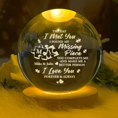 The Day I Met You I Found My Missing Piece - Personalized Wooden Base Crystal Lamp