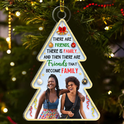 Best Friends Are The Sisters We Choose For Ourselves - Personalized 1-Side Acrylic Ornament FCACOLEHA2844D