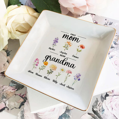 First Mom, Now Grandma Birth Month Flowers - Personalized Jewelry Dish FCJDLETN1867D