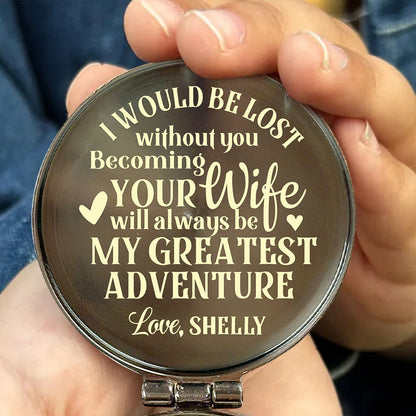 Your Love Is Alway My Compass - Personalized Compass
