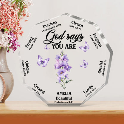 God Says You Are - Personalized Custom Shaped Squared Acrylic Plaque FCAPPLETN2091M