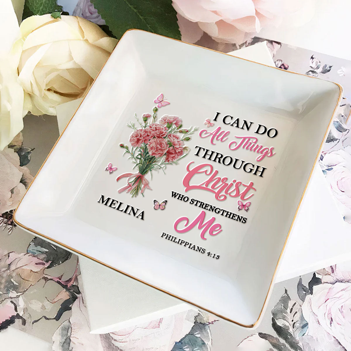 I Can Do All Things Through Christ Who Strengthens Me - Personalized Jewelry Dish