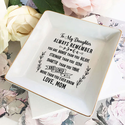 To My Daughter - Jewelry Dish FCJDNUHA1893L