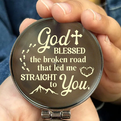 God Blessed The Broken Road - Personalized Compass