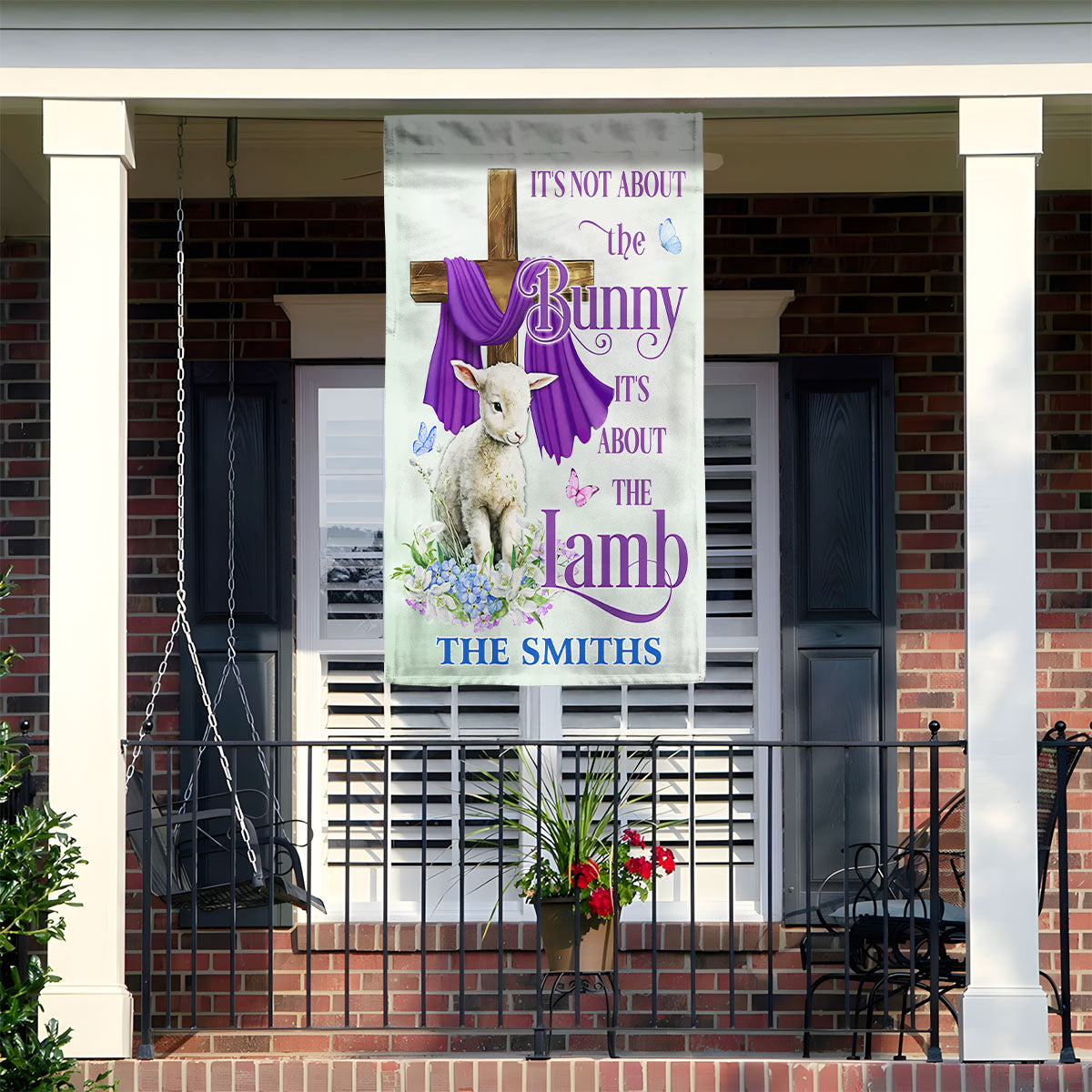 It’s Not About The Bunny - Personalized Garden Flag