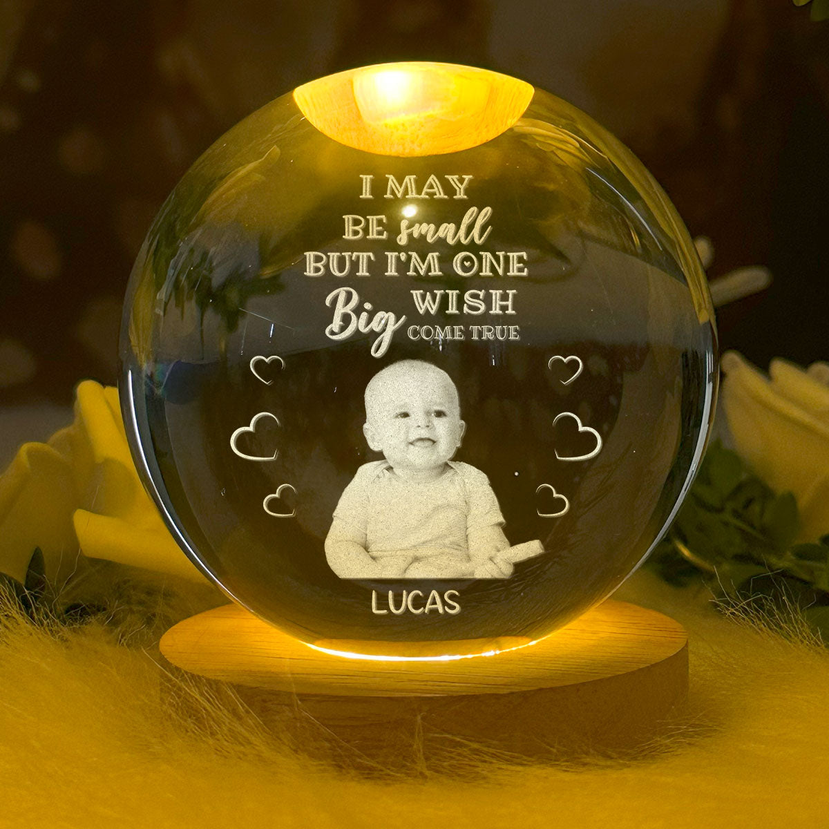 I May Be Small Baby - Personalized Wooden Base Crystal Lamp