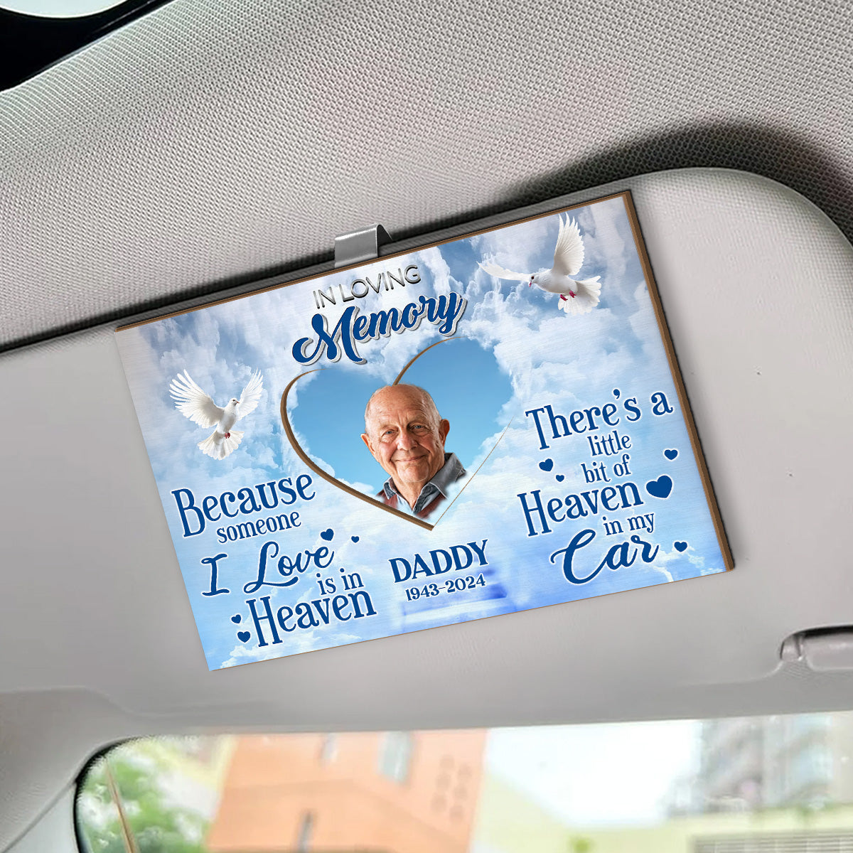 Memorial Because Someone I Love Is In Heaven - Personalized Car Visor Clip FCCVCLETN1978M