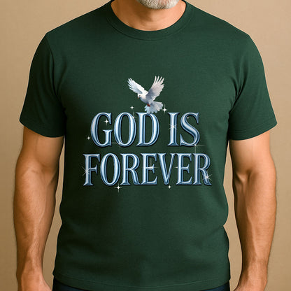 God Is Forever -  2D Unisex T-shirt
