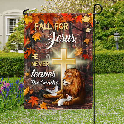 Fall For Jesus He Never Leaves God & Lion - Personalized Garden Flag