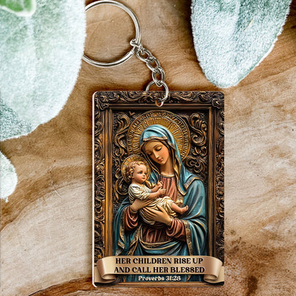 Her Children Rise Up And Call Her Blessed - Acrylic Keychain