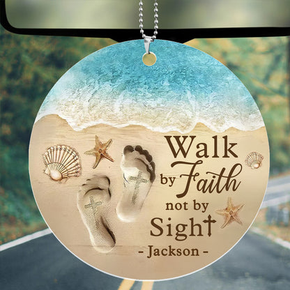 Walk By Faith Not By Sight - Personalized 1-Side Car Acrylic Hanging Ornament