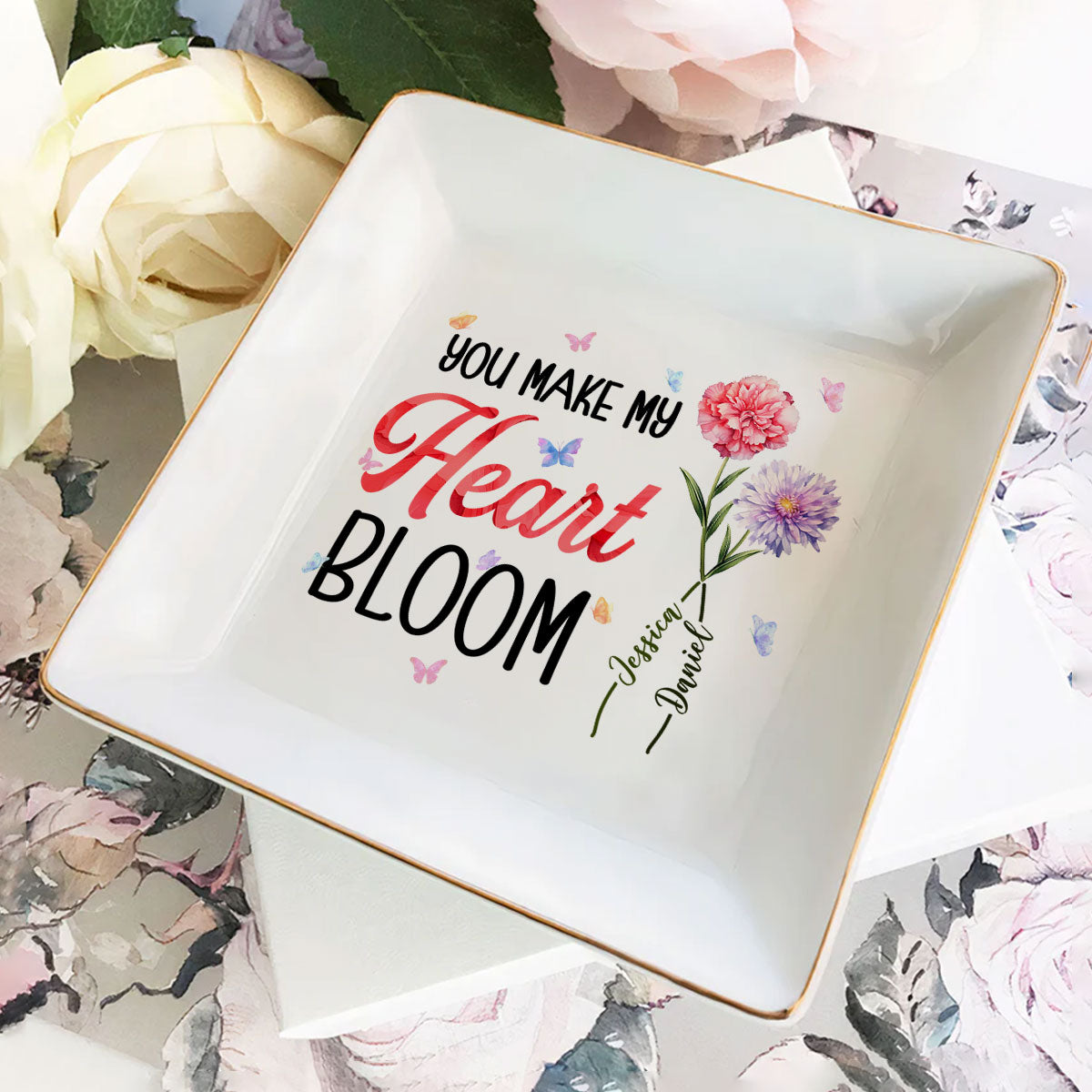 You Make My Heart Bloom - Personalized Jewelry Dish