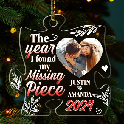 The Year I Found My Missing Piece - Personalized 1-Side Acrylic Ornament FCACOLEHA2625L