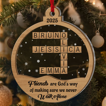 Friends, Siblings We Never Walk Alone - Personalized Wood & Acrylic Ornament