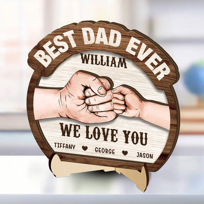 Best Dad Ever - Personalized 2-Layered Wooden Plaque