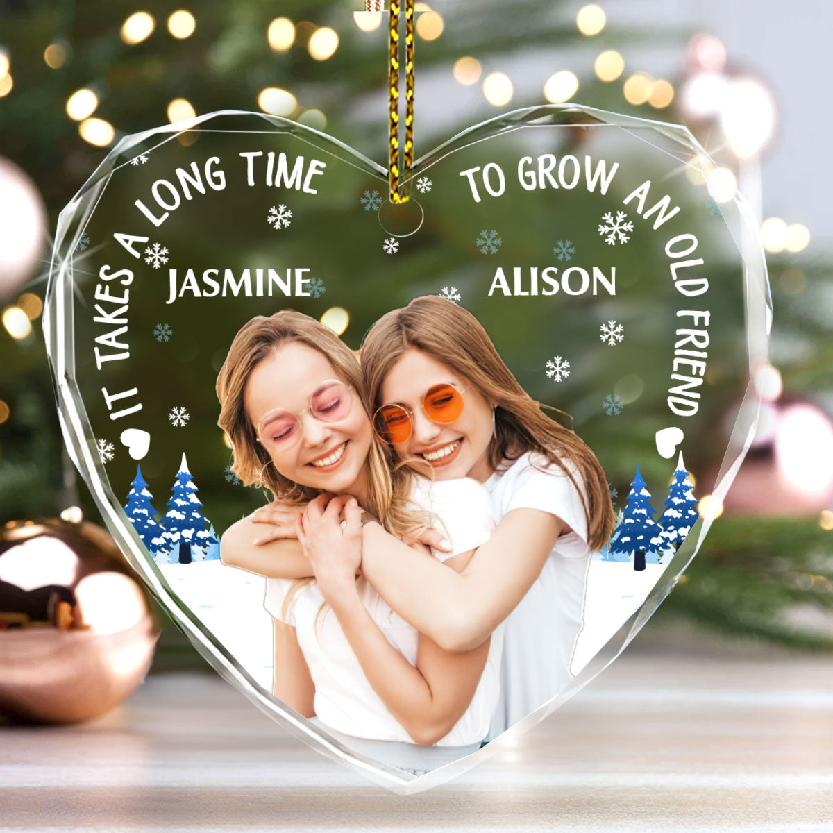 It Takes A Long Time To Grow An Old Friend - Personalized Heart Shaped Glass Ornament FCHGOLEHA2834M