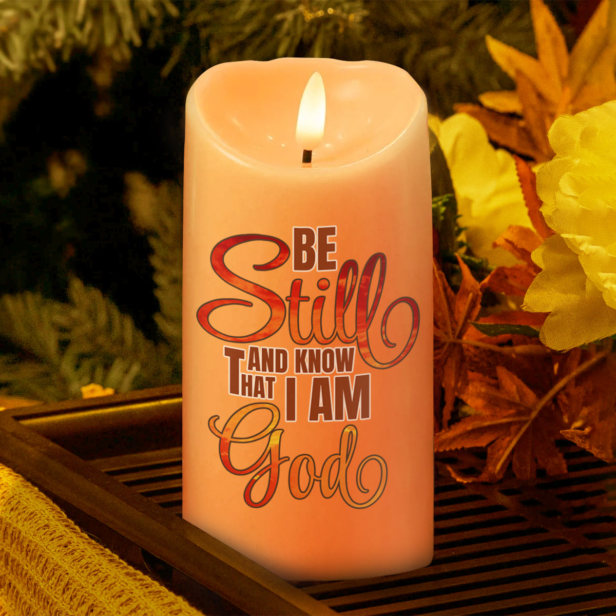 Be Still And Know That I Am God - Flameless LED Candle