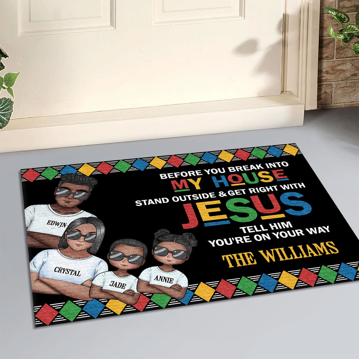 Before You Break Into My House - Personalized Doormat FCDMLEH1804M