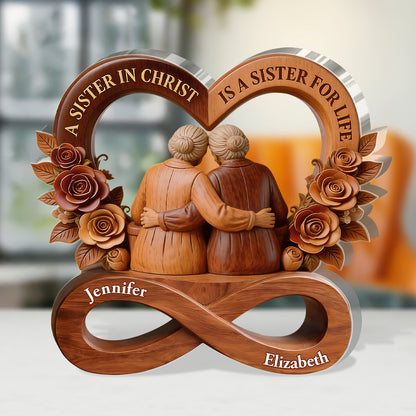 A Sister In Christ Is A Sister For Life - Personalized Custom Shaped Acrylic Plaque