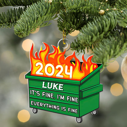 Funny Dumpster Fire Everything Is Fine - Personalized 1-Side Acrylic Ornament FCACOLEHA2569D