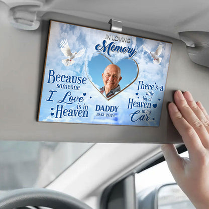 Memorial Because Someone I Love Is In Heaven - Personalized Car Visor Clip FCCVCLETN1978M