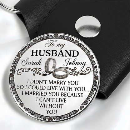 I Married You Because I Can't Live Without You - Personalized Pocket Hug