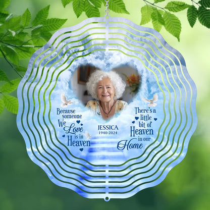 Because Someone We Love Is In Heaven - Personalized Wind Spinners