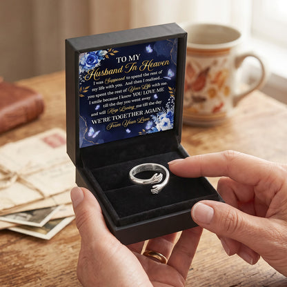 Till The Day We’re Together Again - Personalized Hug Ring