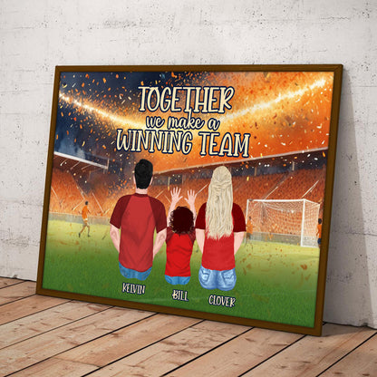Together We Make A Winning Team - Personalized Poster