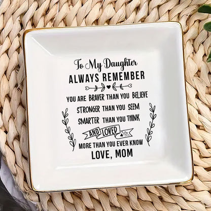 To My Daughter - Jewelry Dish FCJDNUHA1893L