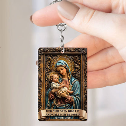 Her Children Rise Up And Call Her Blessed - Acrylic Keychain