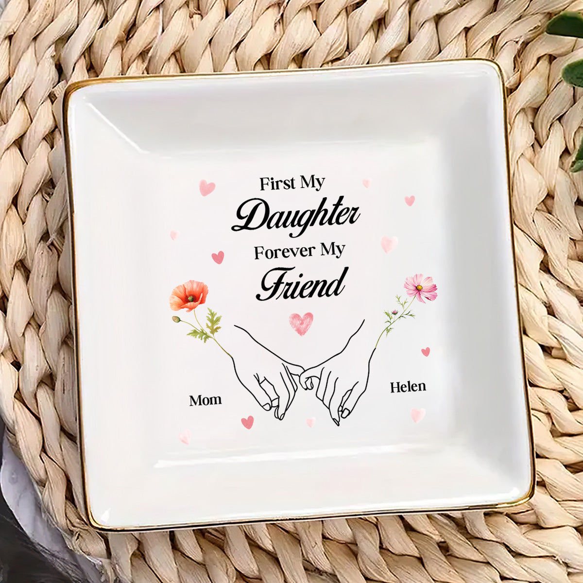 First My Daughter Forever My Friend - Personalized Jewelry Dish FCJDLETN2338L