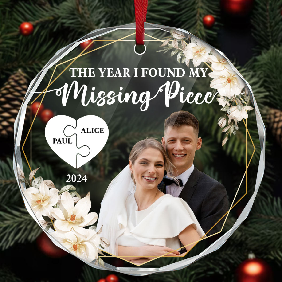 The Year I Found My Missing Piece - Personalized Custom Glass Ornament