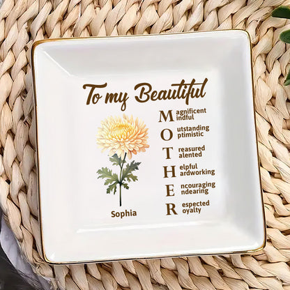 To My Beautiful Mother - Personalized Jewelry Dish