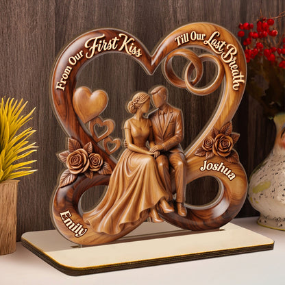 From Our First Kiss Till Our Last Breath - Personalized 2-Layer Wood Plaque With Flat Base