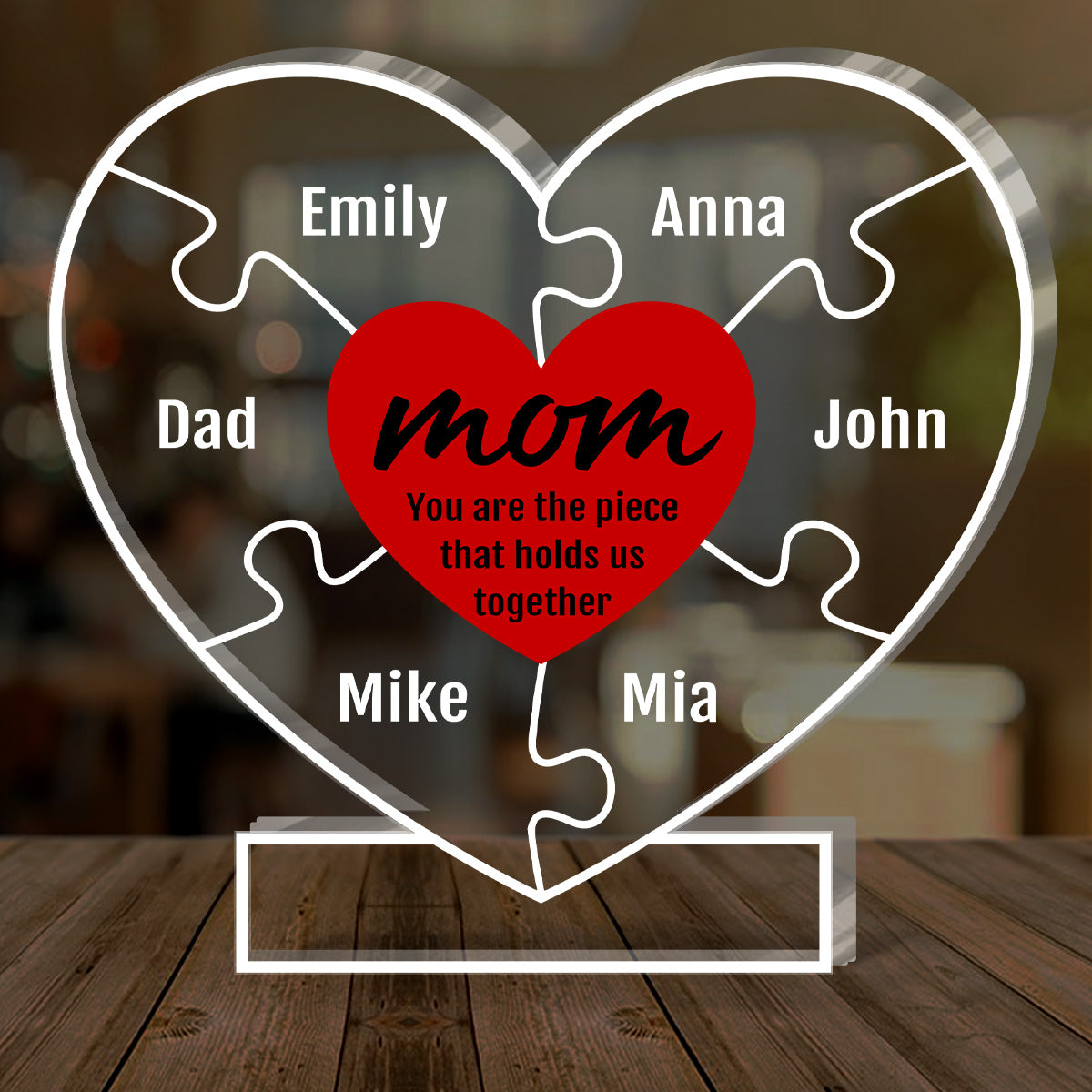 Mom You Are The Piece That Holds Us Together - Personalized Custom Shaped Squared Acrylic Plaque