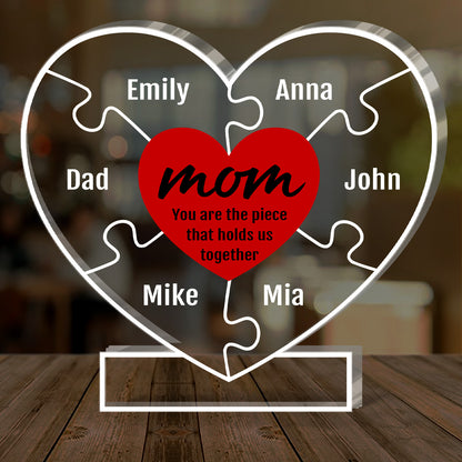 Mom You Are The Piece That Holds Us Together - Personalized Custom Shaped Squared Acrylic Plaque