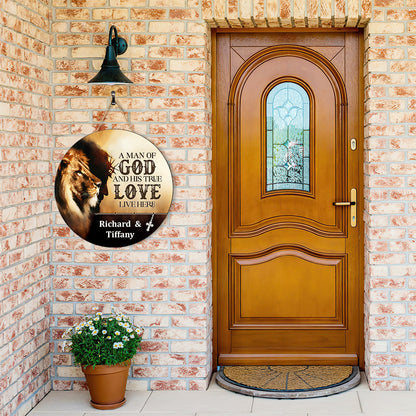 A Man Of God And His True Love Live Here - Personalized Wooden Sign