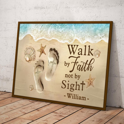 Walk By Faith Not Sight Poster - Personalized Poster