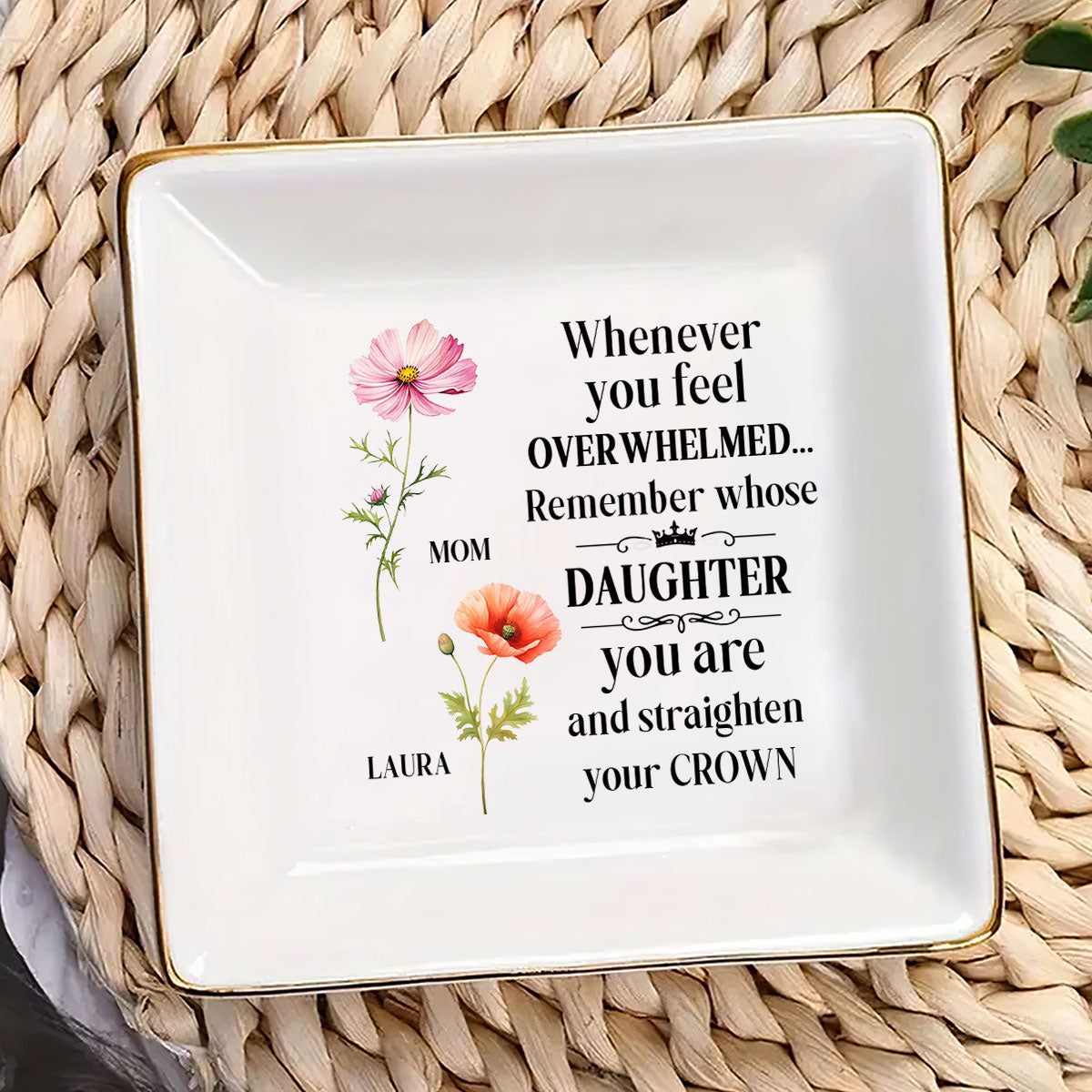 For Daughter From Mom Straighten Your Crown - Personalized Jewelry Dish FCJDLEHA1940L