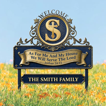 As For Me And My House We Will Serve The Lord - Personalized Metal Garden Stake