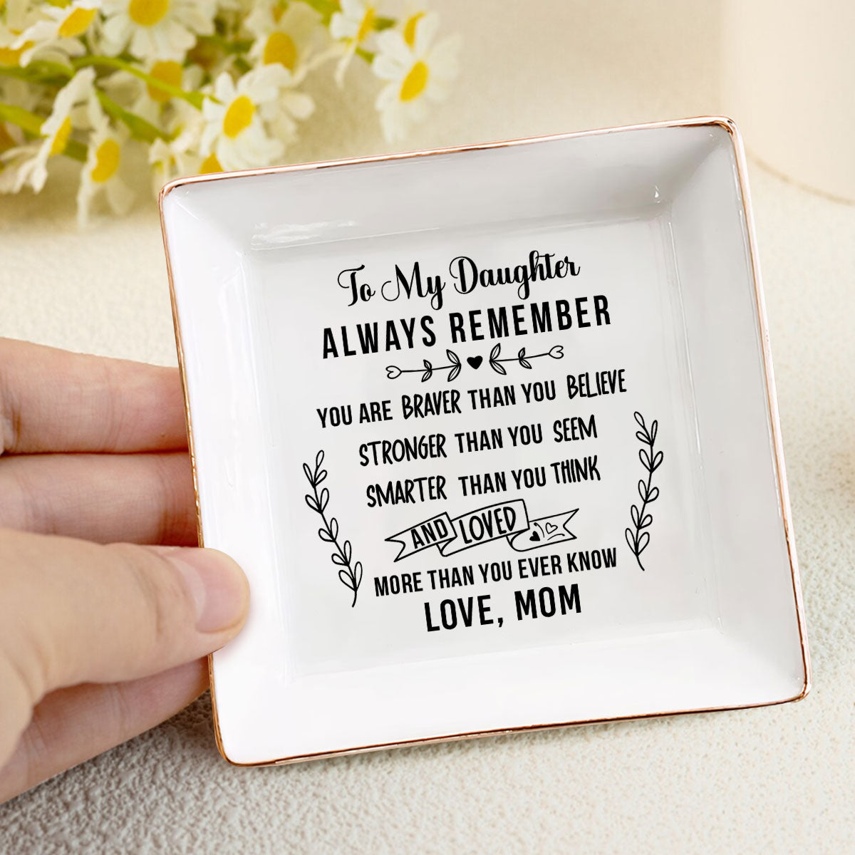 To My Daughter - Jewelry Dish FCJDNUHA1893L