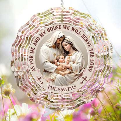 As For Me And My House We Will Serve The Lord - Personalized Wind Spinners