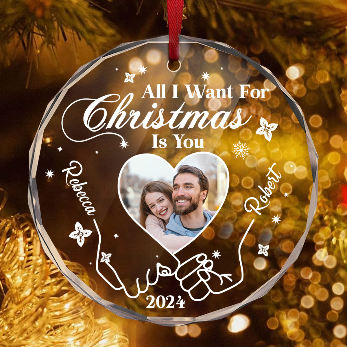 All I Want For Christmas Is You - Personalized Custom Glass Ornament FCURGOPLETN2555T