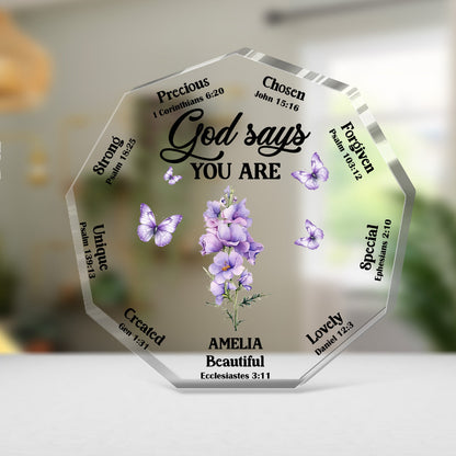 God Says You Are - Personalized Custom Shaped Squared Acrylic Plaque FCAPPLETN2091M