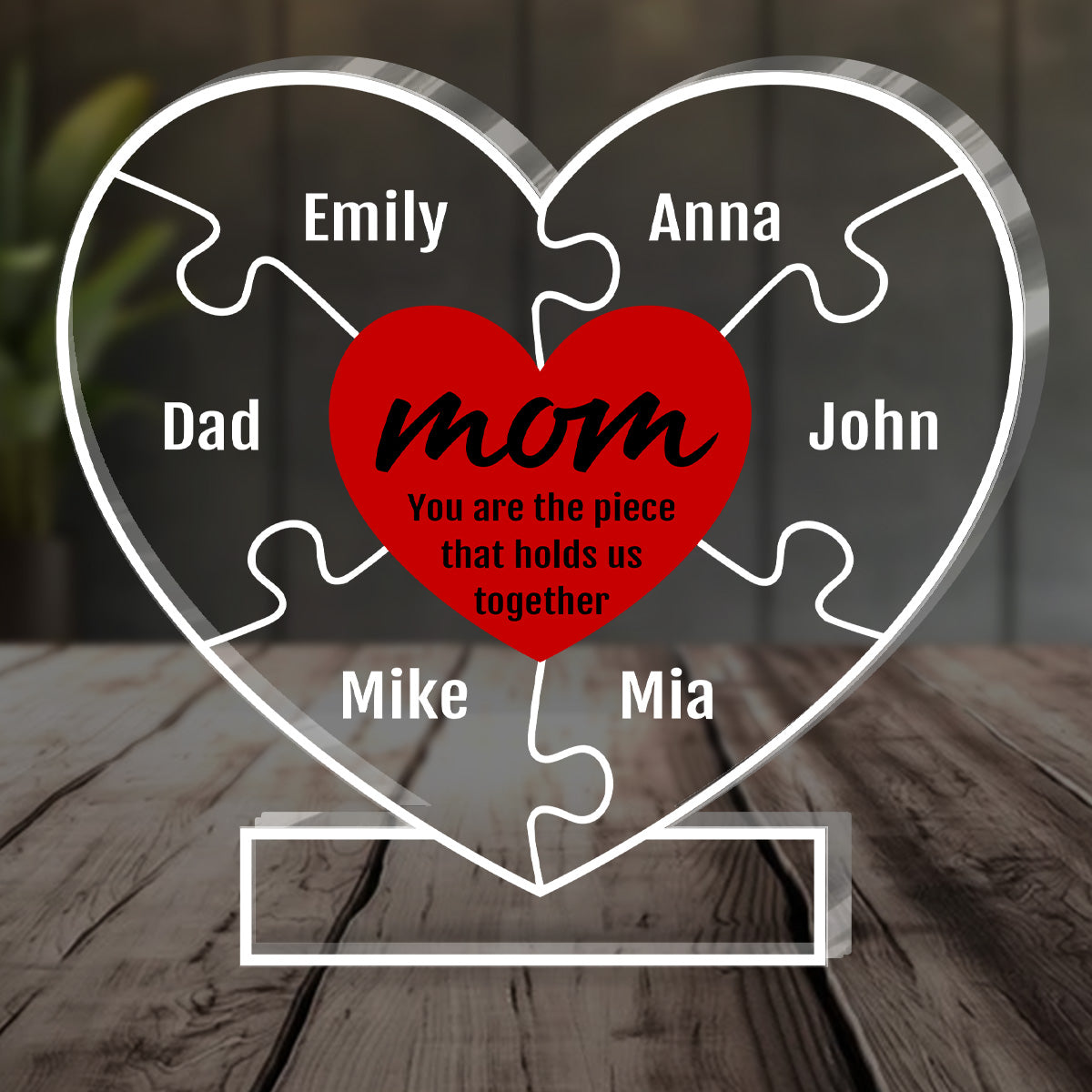 Mom You Are The Piece That Holds Us Together - Personalized Custom Shaped Squared Acrylic Plaque