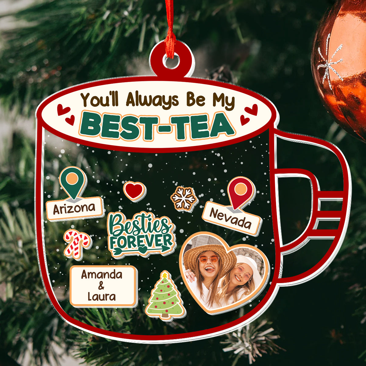 You'll Always Be My Best Tea - Personalized 3 Layered Christmas Shaker Ornament